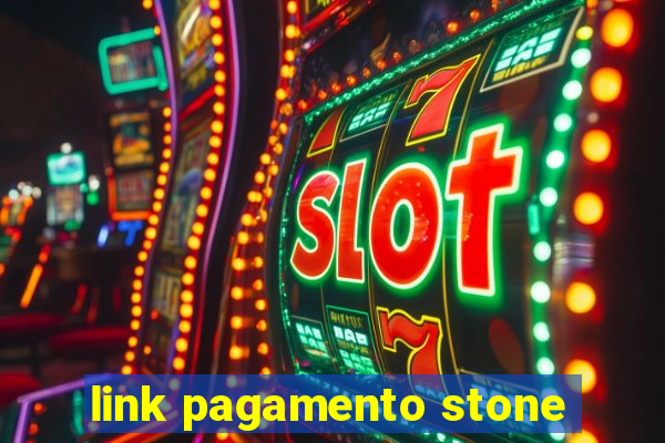 link pagamento stone